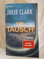 Der Tausch - Julie Clark 1 x gelesen Versand 2€ - Top Zustand Schleswig-Holstein - Flintbek Vorschau