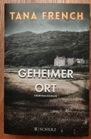 Tana French - Geheimer Ort - Taschenbuch - Thriller - Krimi Nordrhein-Westfalen - Datteln Vorschau