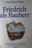 Hans-Joachim Giersberg - Friedrich als Bauherr - Buch Brandenburg - Potsdam Vorschau