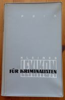 Kleines Lexikon für Kriminalisten, Kriminalistik Berlin - Pankow Vorschau