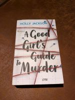 A good girl's guide to murder deutsch Holly Jackson Niedersachsen - Rötgesbüttel Vorschau