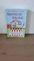 Buch "Abenteuer Hausbau" hy-edition *NEU* von Nina Marie Stegner Nordrhein-Westfalen - Alpen Vorschau