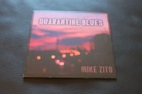 CD - Mike Zito - Quarantine Blues Nürnberg (Mittelfr) - Mitte Vorschau