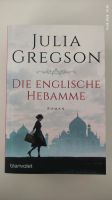 "Julia Gregson - Die englische Hebamme" Roman von 2016 Hamburg-Mitte - Hamburg Billstedt   Vorschau