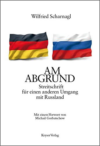 Am Abgrund -Streitschrift für einen anderen Umgang mit Russland in München