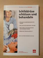 Schilddrüsen schützen und behandeln,wie erkenne ich eine Schilddr Bayern - Weißenburg in Bayern Vorschau