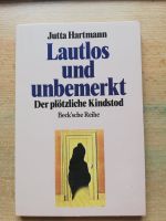 Taschenbuch "Lautlos und unbemerkt - der plötzliche Kindstod" NEU Bayern - Eching (Niederbay) Vorschau