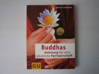 Maren Schneider - Buddhas Anleitung für glückliche Partnerschaft Nordrhein-Westfalen - Welver Vorschau