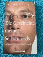 Biografie: Die Geschichte meines Selbstmords Baden-Württemberg - Filderstadt Vorschau