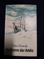Im Banne der Arktis Claus Nowak 1987 DDR Kinderbuch Neuhausen-Nymphenburg - Neuhausen Vorschau