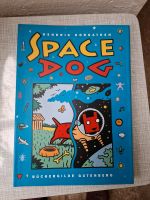 Space Dog - Hendrik Dorgathen Baden-Württemberg - Seitingen-Oberflacht Vorschau