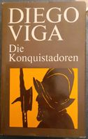 Buch Die Konquistadoren Diego Viga Roman 1985 Schwerin - Altstadt Vorschau