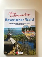 Meine Lieblingsausflüge Bayerischer Wald Bayern - Pfarrkirchen Vorschau