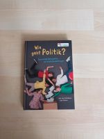 Sachbuch Wie geht Politik - Spannende Antworten auf Kinderfragen Baden-Württemberg - Ditzingen Vorschau