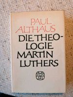 Paul Althaus, Die Theologie M. Luthers, Die Ethik M. Luthers Nordrhein-Westfalen - Wickede (Ruhr) Vorschau