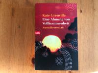 Eine Ahnung von Vollkommenheit, Kate Grenvill Australienroman Baden-Württemberg - Bollschweil Vorschau