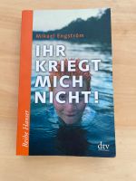 Buch Ihr kriegt mich nicht Michael Engström Hessen - Kelkheim Vorschau