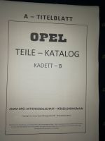 Opel Kadett B Teilekatalog Ersatzteilkatalog OHV und CIH Hessen - Herborn Vorschau