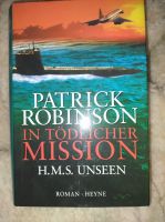 "In tödlicher Mission - H.M.S. Unseen", Patrick Robinson Niedersachsen - Laatzen Vorschau