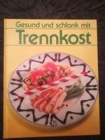 Buch "Gesund und schlank mit Trennkost" Bayern - Hofheim Unterfr. Vorschau