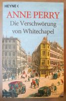 Anne Perry - Die Verschwörung von Whitechapel - histor. Krimi Baden-Württemberg - Illerkirchberg Vorschau