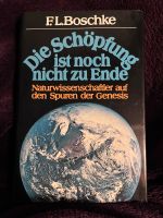 F. L. Boschke die Schöpfung ist noch nicht zu Ende Niedersachsen - Bienenbüttel Vorschau