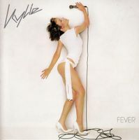 KYLIE MINOGUE - FEVER - CAN'T GET YOU OUT OF MY HEAD, DANCEFLOOR Nordrhein-Westfalen - Eschweiler Vorschau