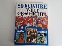5000 Jahre Weltgeschichte in Wort und Bild Rheinland-Pfalz - Betzdorf Vorschau