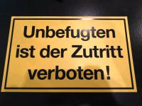 Kunststoffschild Unbefugten ist der Zutritt verboten ca. 40*25cm Bayern - Stockstadt a. Main Vorschau