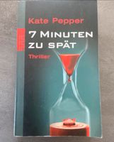 „7 Minuten zu spät“ Taschenbuch von Kate Pepper Baden-Württemberg - Obersontheim Vorschau