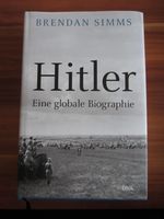 Neues Buch:Hitler-Eine globale Biographie,Brendan Simms Saarland - St. Ingbert Vorschau