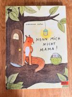 Nenn mich nicht Mama Kinderbuch Bilderbuch Bielefeld - Gadderbaum Vorschau