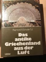 Das antike Griechenland aus der Luft! Lübbe Verlag Hessen - Langenselbold Vorschau