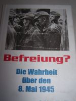 Buch : Die Wahrheit über den 8. Mai 1945 Bayern - Kirchenlamitz Vorschau
