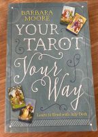 Your Tarot Your Way: Learn to Read with Any Deck # BARBARA MOORE Bonn - Ippendorf Vorschau