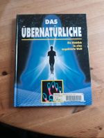 Das Übernatürliche - Ein Einblick in eine ungeklärte Welt  Buch Baden-Württemberg - Berglen Vorschau