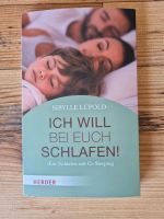 Buch - Ich will bei euch schlafen! Bayern - Forchheim Vorschau
