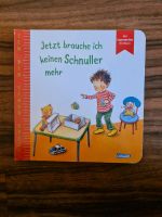 Kinderbuch Jetzt brauche ich keinen Schnuller mehr Bilderbuch Innenstadt - Köln Altstadt Vorschau