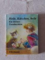 Heile, Kätzchen, heile / Ein kleines Trostbüchlein von Ellermann Hansestadt Demmin - Stavenhagen Vorschau