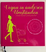 Buch: Vegan in anderen Umständen von C. Hercegfi und S. Gebhardt Bayern - Hindelang Vorschau