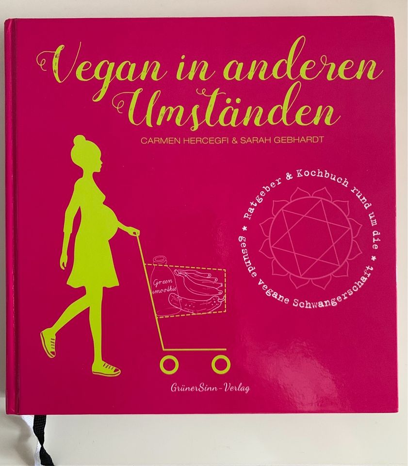 Buch: Vegan in anderen Umständen von C. Hercegfi und S. Gebhardt in Hindelang