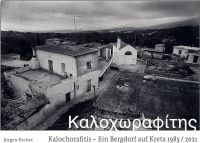Jürgen Escher: Kalochorafitis - Ein Bergdorf auf Kreta 1983/2021 Niedersachsen - Rinteln Vorschau