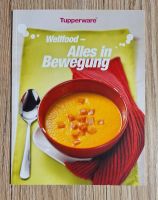 Tupperware Rezeptheft Wellfood - Alles in Bewegung *neu* Rheinland-Pfalz - Mudersbach Vorschau