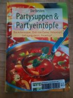 Buch Kochbuch - Die besten Partysuppen und Partyeintöpfe Suppen Nordrhein-Westfalen - Schwelm Vorschau