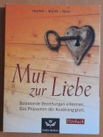 Mut zur Liebe - Hörbuch - Belastende Beziehungen erkennen Baden-Württemberg - Haiterbach Vorschau