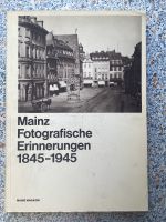 Mainz 1845 - 1945 Fotografische Erinnerungen Rheinland-Pfalz - Mainz Vorschau