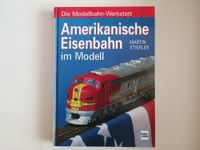 Amerikanische Eisenbahn im Modell, Buch Modellbahn Bayern - Schrobenhausen Vorschau