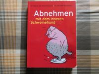 Abnehmen mit dem inneren Schweinehund Taschenbuch; NEU Baden-Württemberg - St. Georgen Vorschau