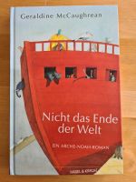 Nicht das Ende der Welt - Ein Arche-Noah-Roman Bayern - Freising Vorschau