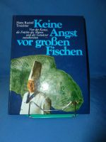 Hans Rudolf Treicher Kochbuch" Keine Angst vor großen Fischen" Baden-Württemberg - Schopfheim Vorschau